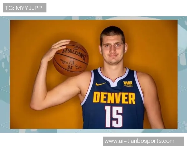 约基奇称赞阿德尔曼轮换策略强调表现优异者留场的重要性